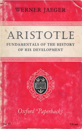 Item #00082347 Aristotle: Fundamentals of the History of His Development. Werner Jaeger, Richard...