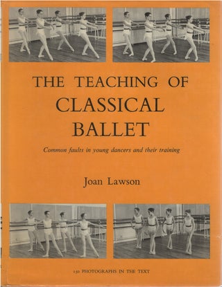 Item #00082351 The Teaching of Classical Ballet: Common Faults in Young Dancers and Their...