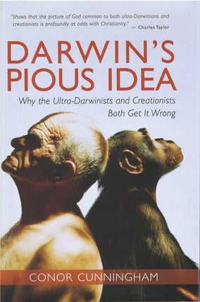 Item #00082395 Darwin's Pious Idea: Why the Ultra-Darwinists and Creationists Both Get It Wrong....