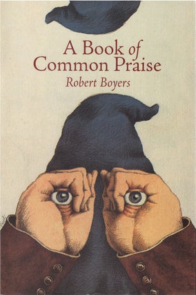 Item #00082409 A Book of Common Praise. Robert Boyers