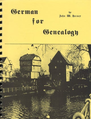 Item #00082492 German for Genealogy. John W. Heisey