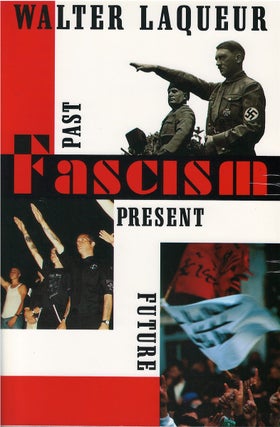 Item #00082511 Fascism: Past, Present, Future. Walter Laqueur