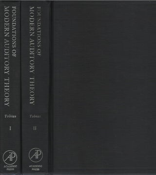 Item #00082526 Foundations of Modern Auditory Theory (Complete 2 Volume Set). Jerry V. Tobias