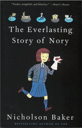 Item #00082571 The Everlasting Story of Nory. Nicholson Baker