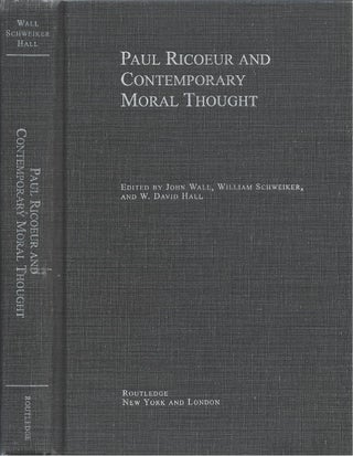Item #00082690 Paul Ricoeur and Contemporary Moral Thought. John Wall, William Schweiker, W....