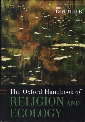 Item #00082700 The Oxford Handbook of Religion and Ecology. Roger S. Gottlieb