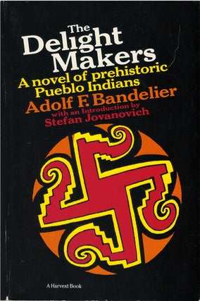 Item #00082710 The Delight Makers. Adolf F. Bandelier, Stefan Jovanovich, intr