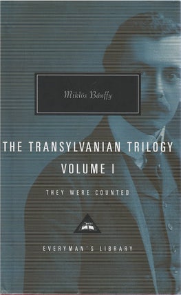 Item #00082712 The Transylvanian Trilogy, Volume I: They Were Counted. Miklós...