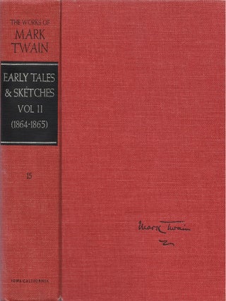 Item #00082872 Early Tales & Sketches, Volume 2: 1864 - 1865 (The Works of Mark Twain, Volume...