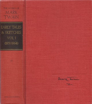 Item #00082873 Early Tales & Sketches, Volume 1: 1851 - 1864 (The Works of Mark Twain, Volume...