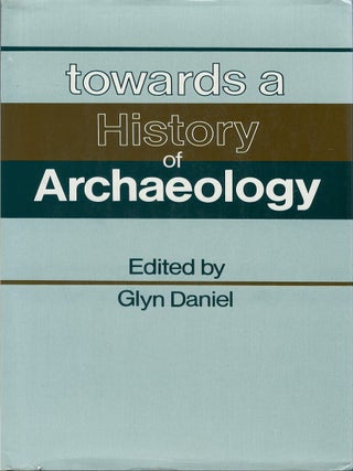 Item #00083222 Towards a History of Archaeology Being the papers read at the first Conference on...