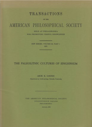 Item #00083260 The Paleolithic Cultures of Singhbhum. Asok K. Ghosh