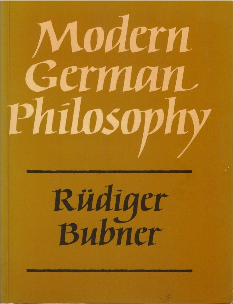 Item #00083682 Modern German Philosophy. R&uuml;diger Bubner, Eric Matthews, tr.