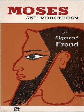 Item #00083840 Moses and Monotheism. Sigmund Freud, Katherine Jones, tr