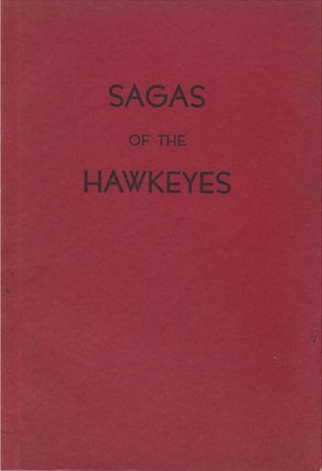 Item #00084245 Sagas of the Hawkeyes. T. P. Christensen