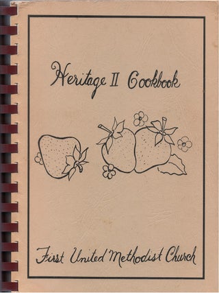 Item #00084313 Heritage II Cookbook of the First United Methodist Church, Starkville,...