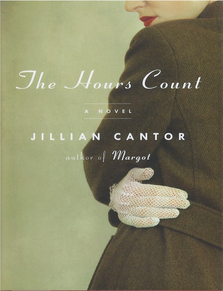 Item #00084517 The Hours Count. Jillian Cantor.