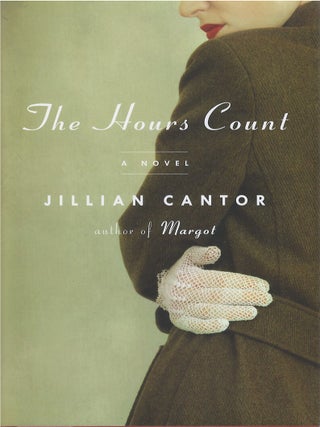 Item #00084517 The Hours Count. Jillian Cantor