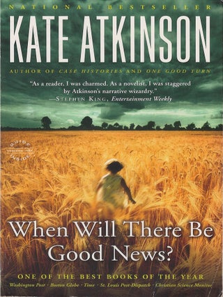 Item #00084589 When Will There Be Good News? Kate Atkinson