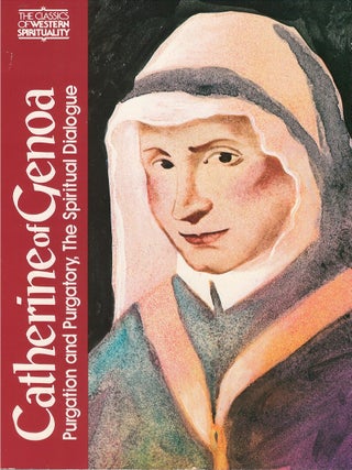 Item #00084661 Purgation and Purgatory - and - The Spiritual Dialogue. Catherine of Genoa, Serge...