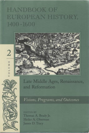 Item #00084662 Handbook of European History 1400-1600: Late Middle Ages, Renaissance, and...