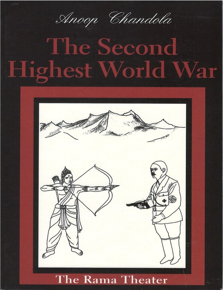 Item #00084726 The Second Highest World War. Anoop Chandola.