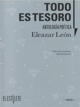 Item #00084778 Todo es tesoro. Eleazar León, Alfredo Chacón, pr