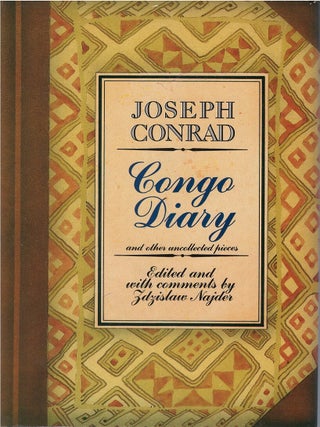 Item #00085020 Congo Diary and Other Uncollected Pieces. Joseph Conrad, Zdzislaw Najder