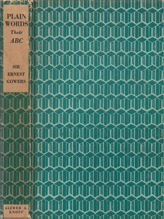 Item #00085054 Plain Words: Their ABC. Ernest Gowers