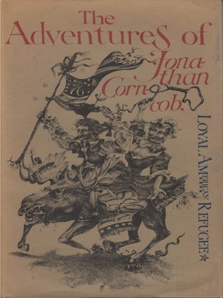 Item #00085238 The Adventures of Jonathan Corncob, Loyal American Refugee, by Himself. Anonymous,...