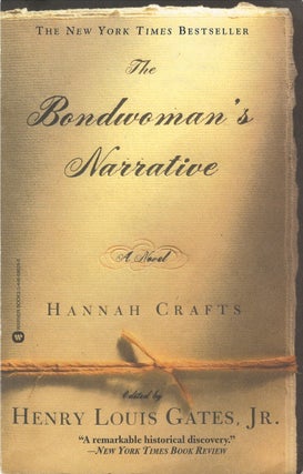 Item #00085392 The Bondwoman's Narrative. Hannah Crafts, Henry Louis Gates, Jr
