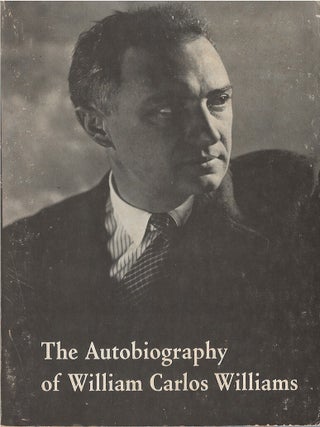 Item #00085626 The Autobiography of William Carlos Williams. William Carlos Williams