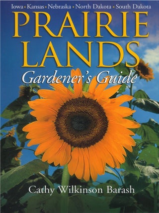 Item #00085784 Prairie Lands Gardener's Guide. Cathy Wilkinson Barash