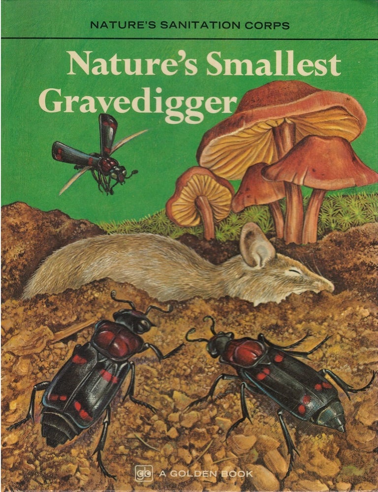 Item #00085800 Nature's Smallest Gravedigger. Victoria Cox, Stan Applebaum.