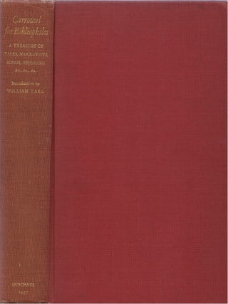Item #00085953 Carrousel for Bibliophiles: A Treasury of Tales, Narratives, Songs, Epigrams and...