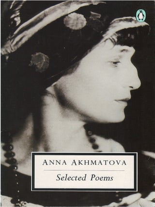 Item #00086121 Selected Poems. Anna Akhmatova, D. M. Thomas, tr