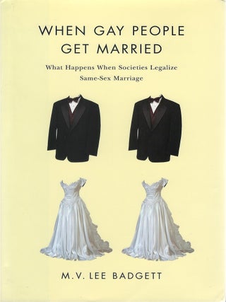 Item #00086377 When Gay People Get Married: What Happens When Societies Legalize Same-Sex...