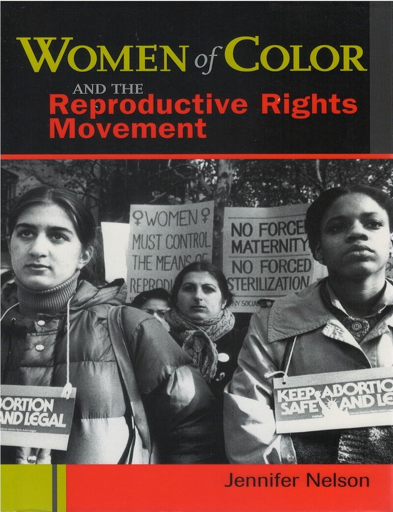 Women of Color and the Reproductive Rights Movement | Jennifer Nelson