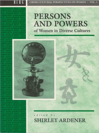 Item #00086843 Persons and Powers of Women in Diverse Cultures. Shirley Ardener