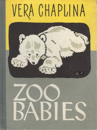 Item #00086945 Zoo Babies. Vera Chaplina, Ivy Litvinov, tr