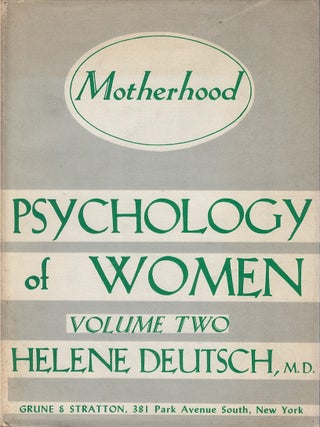 Item #00087022 Psychology of Women, Volume Two: Motherhood. Helene Deutsch
