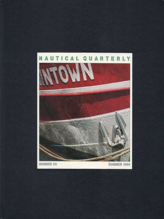 Item #00087353 Nautical Quarterly - Number 50 - Summer 1990. Joseph Gribbins, Philip C. Bolger,...