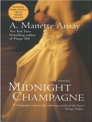 Item #00087418 Midnight Champagne. A. Manette Ansay