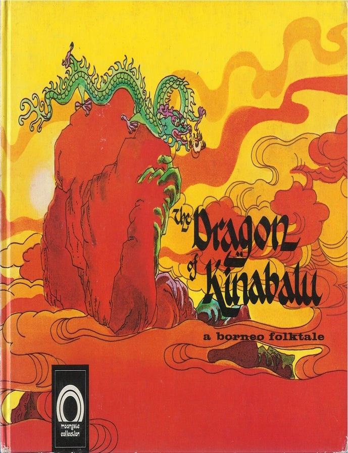 Item #00087457 The Dragon of Kinabalu: A Borneo Folktale. Chia Hearn Chek.