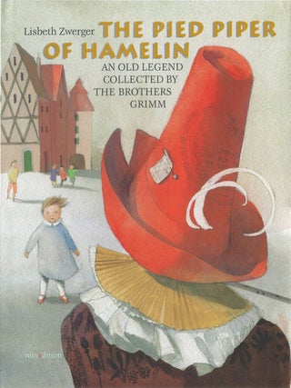 Item #00087494 The Pied Piper of Hamelin. Jacob Grimm, Wilhelm Grimm, Renate Raecke, Anthea Bell, tr