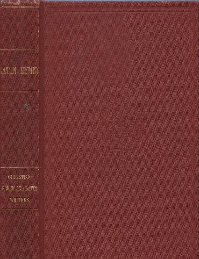 Item #00087704 Latin Hymns with English Notes, For Use in Schools and Colleges. F. A. March.