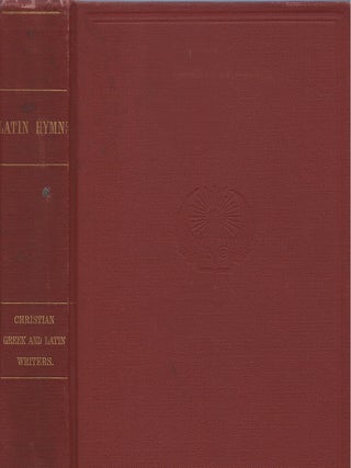 Item #00087704 Latin Hymns with English Notes, For Use in Schools and Colleges. F. A. March
