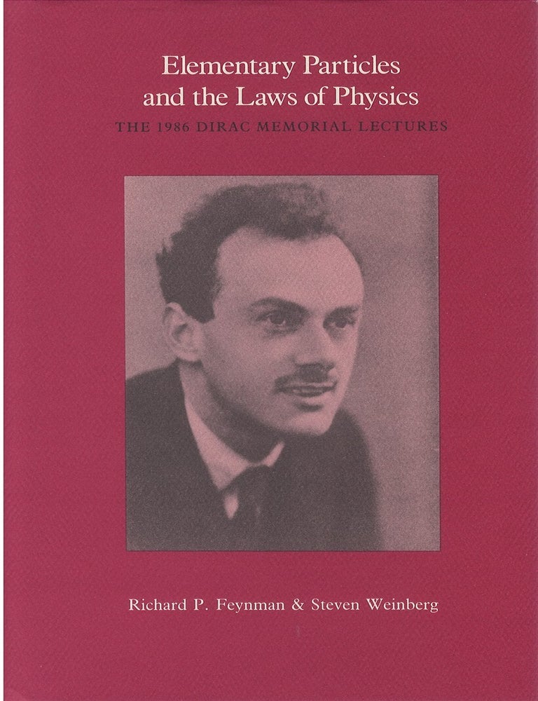 Elementary Particles and the Laws of Physics: The 1986 Dirac Memorial ...