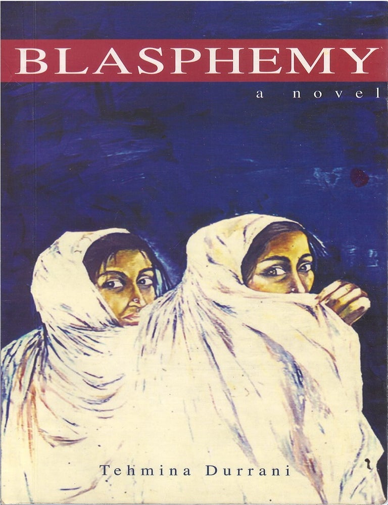 Blasphemy | Tehmina Durrani