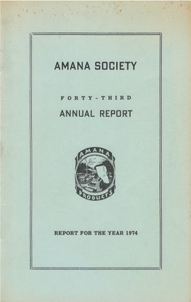 Item #00087900 Amana Society Forty-Third Annual Report